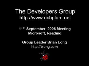 The Developers Group http www richplum net 11