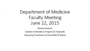 Department of Medicine Faculty Meeting June 22 2015