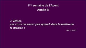 1re semaine de lAvent Anne B Veillez car