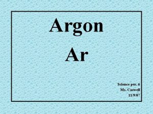 Argon Ar Science per 6 Ms Caswell 11907