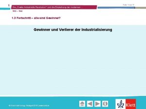 1 Folie 1 von 17 Die Zweite Industrielle