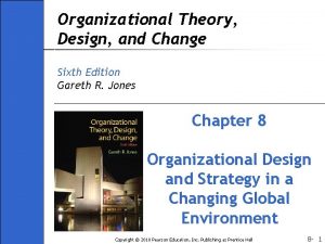 Organizational Theory Design and Change Sixth Edition Gareth