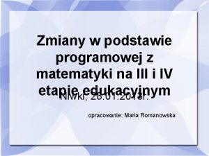 Zmiany w podstawie programowej z matematyki na III