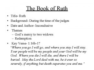 The Book of Ruth Title Ruth Background During