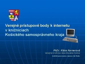 Verejn prstupov body k internetu v kniniciach Koickho