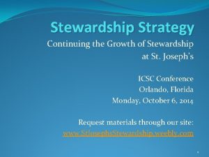 Stewardship Strategy Continuing the Growth of Stewardship at