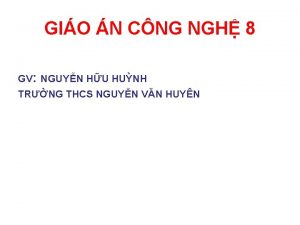 GIO N CNG NGH 8 GV NGUYN HU