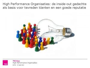 High Performance Organisaties de insideout gedachte als basis