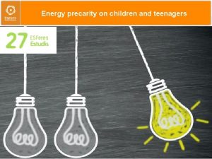 Energy precarity on children and teenagers Energy precarity