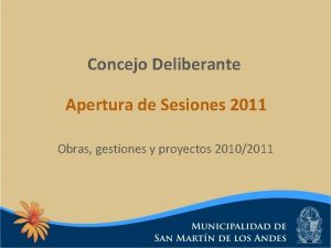 Concejo Deliberante Apertura de Sesiones 2011 Obras gestiones