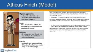 Atticus Finch Model Find 2 pieces of evidence