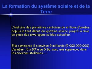 La formation du systme solaire et de la