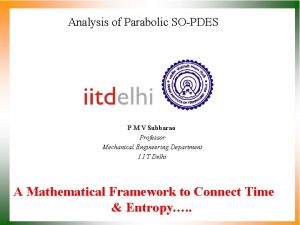 Analysis of Parabolic SOPDES P M V Subbarao