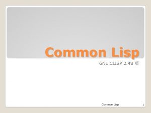 Common Lisp GNU CLISP 2 48 Common Lisp