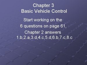 Chapter 3 Basic Vehicle Control Start working on