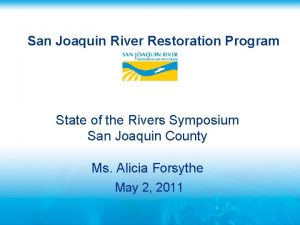 San Joaquin River Restoration Program State of the