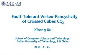 FaultTolerant VertexPancyclicity of Crossed Cubes CQn Xirong Xu