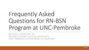 Frequently Asked Questions for RNBSN Program at UNCPembroke