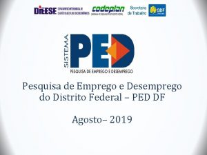 Pesquisa de Emprego e Desemprego do Distrito Federal