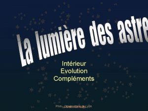 Intrieur Evolution Complments Phm La Observatoire de Lyon