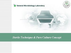 General Microbiology Laboratory Sterile Technique Pure Culture Concept