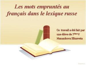 Les mots emprunts au franais dans le lexique