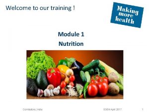 Welcome to our training Module 1 Nutrition Coimbatore