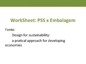 Work Sheet PSS x Embalagem Fonte Design for