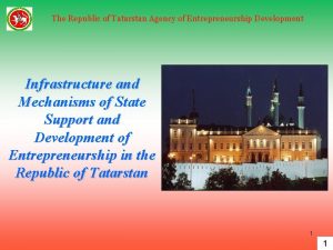 The Republic of Tatarstan Agency of Entrepreneurship Development