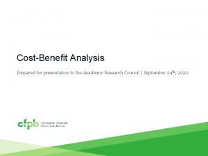 CostBenefit Analysis Prepared for presentation to the Academic