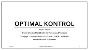 OPTIMAL KONTROL Beinci Blm Optimal Kontrol Problemlerine Varyasyonal