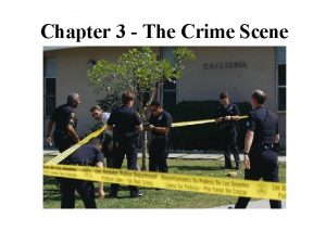 Chapter 3 The Crime Scene KendallHunt Publishing Company