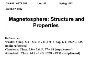 CSI 662 ASTR 769 Lect 08 Spring 2007