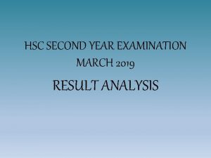 HSC SECOND YEAR EXAMINATION MARCH 2019 RESULT ANALYSIS