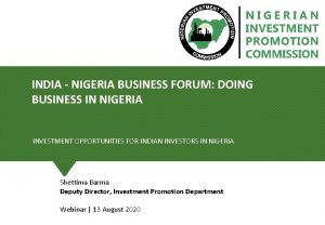 INDIA NIGERIA BUSINESS FORUM DOING BUSINESS IN NIGERIA
