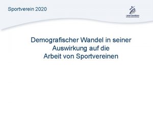 Sportverein 2020 Demografischer Wandel in seiner Auswirkung auf