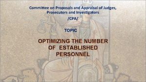 Committee on Proposals and Appraisal of Judges Prosecutors