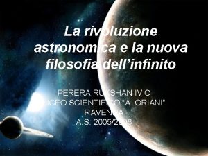 La rivoluzione astronomica e la nuova filosofia dellinfinito