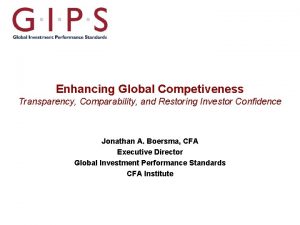 Enhancing Global Competiveness Transparency Comparability and Restoring Investor