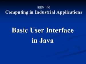 IEEM 110 Computing in Industrial Applications Basic User