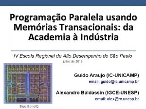 Programao Paralela usando Memrias Transacionais da Academia Indstria