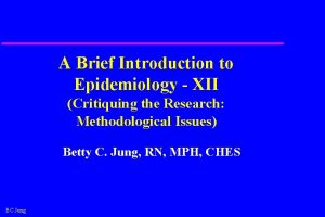 A Brief Introduction to Epidemiology XII Critiquing the