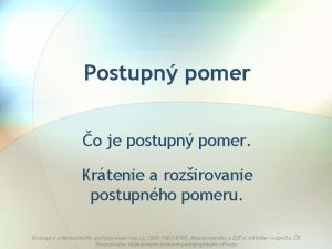 Postupn pomer o je postupn pomer Krtenie a