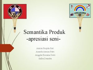 Semantika Produk apresiasi seni Annisa Puspita Sari Ananda