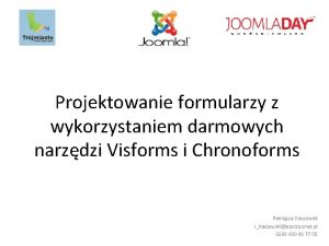 Projektowanie formularzy z wykorzystaniem darmowych narzdzi Visforms i