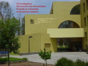 19 investigadores Direccin de tesis de licenciatura Posgrado