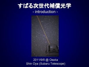 introduction 201198 Osaka Shin Oya Subaru Telescope AO