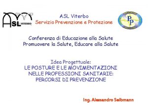 ASL Viterbo Servizio Prevenzione e Protezione Conferenza di