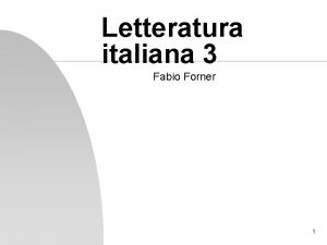 Letteratura italiana 3 Fabio Forner 1 Boccaccio n