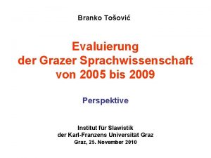 Branko Toovi Evaluierung der Grazer Sprachwissenschaft von 2005